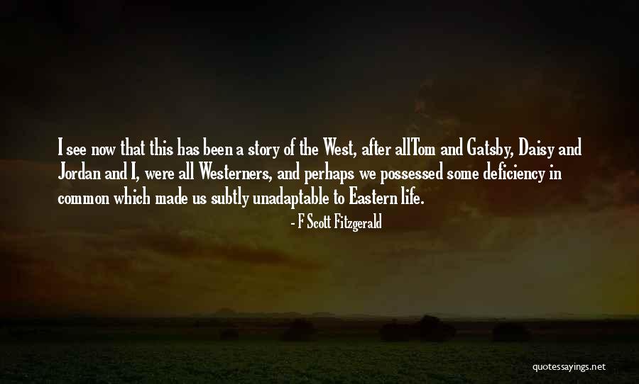 Tom And Gatsby Quotes By F Scott Fitzgerald Tom And Gatsby Quotes By F Scott Fitzgerald