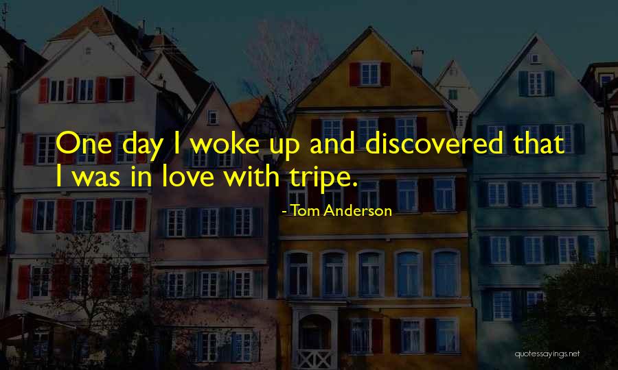 Tom Anderson Quotes 196015