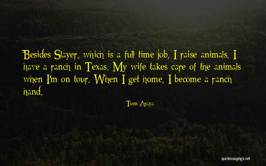 Tom Araya Quotes 1188746