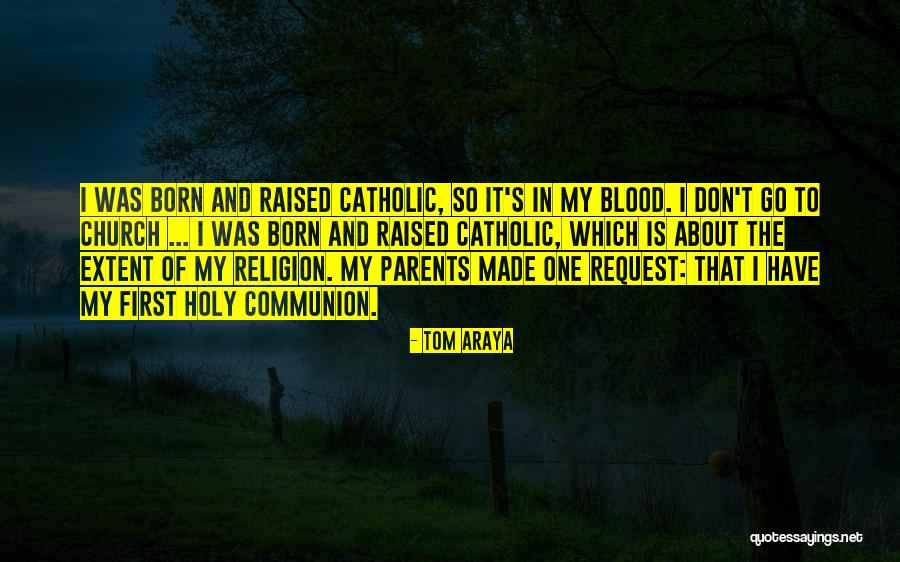 Tom Araya Quotes 401748