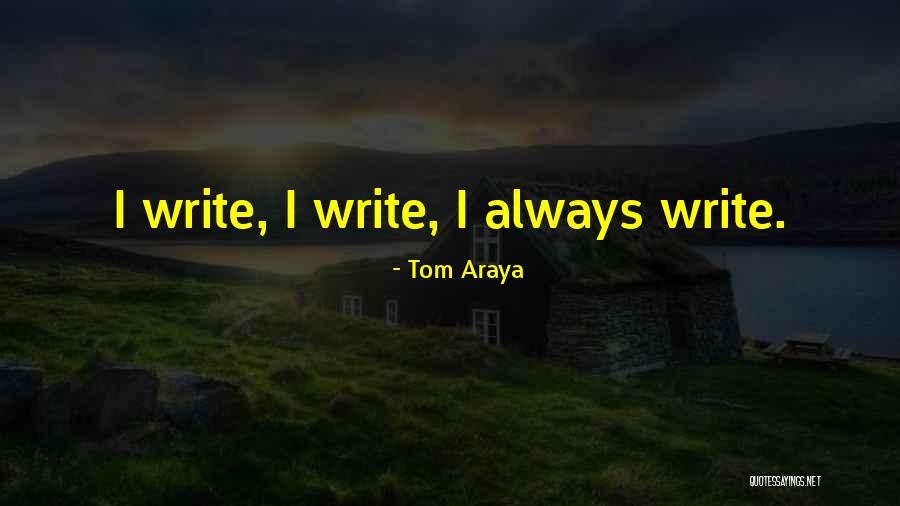 Tom Araya Quotes 622476