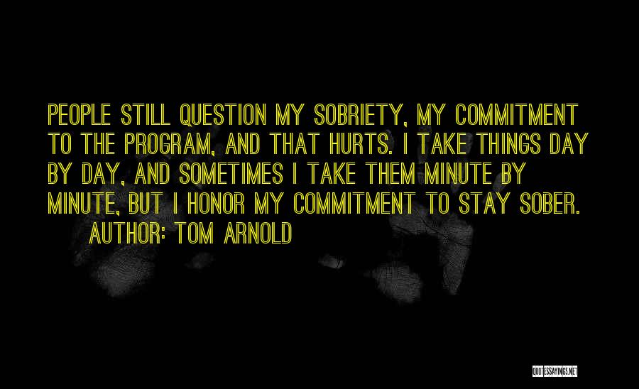 Tom Arnold Quotes 1142324