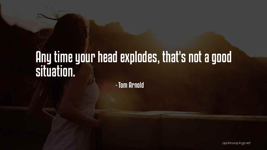 Tom Arnold Quotes 1396035