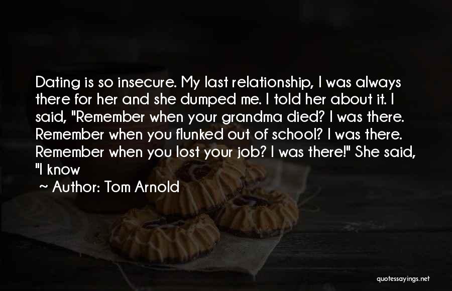 Tom Arnold Quotes 1882213