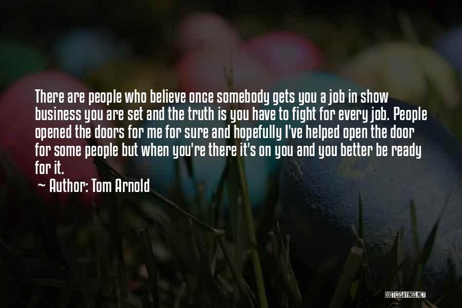 Tom Arnold Quotes 1927413