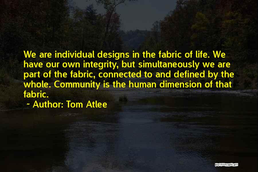 Tom Atlee Quotes 1444313