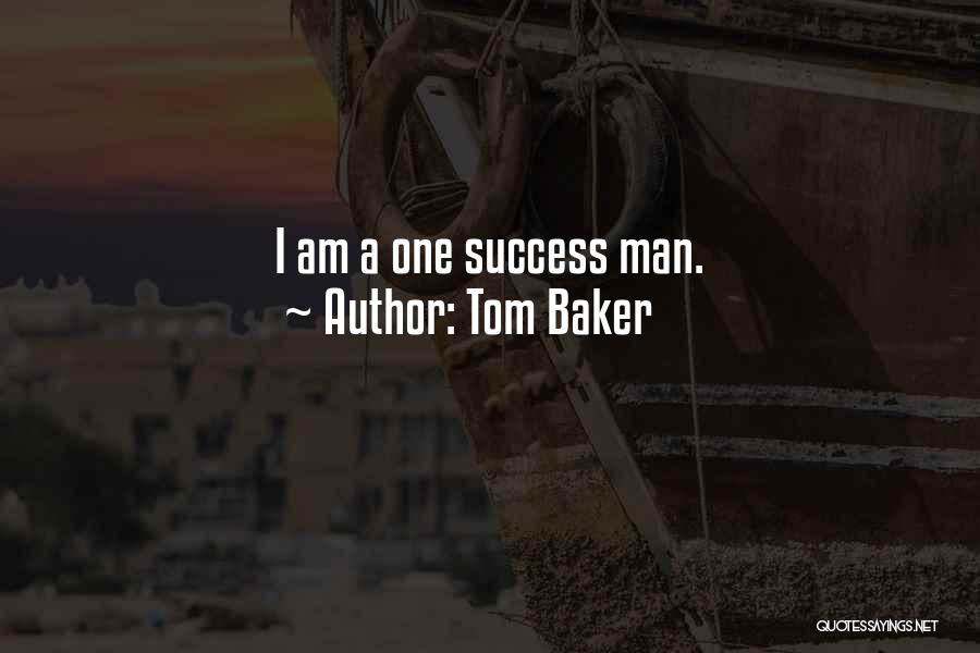 Tom Baker Quotes 1521631