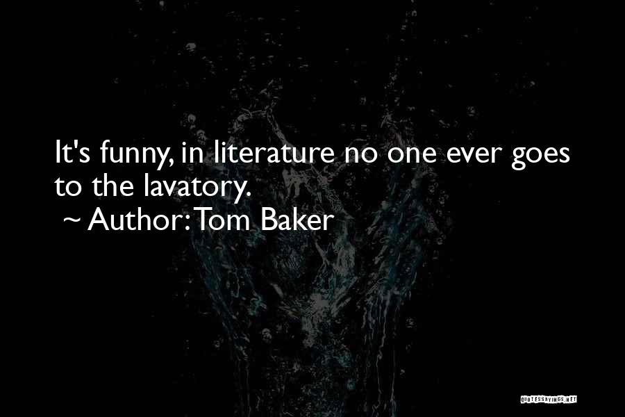 Tom Baker Quotes 1763839