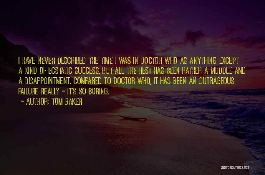 Tom Baker Quotes 279788