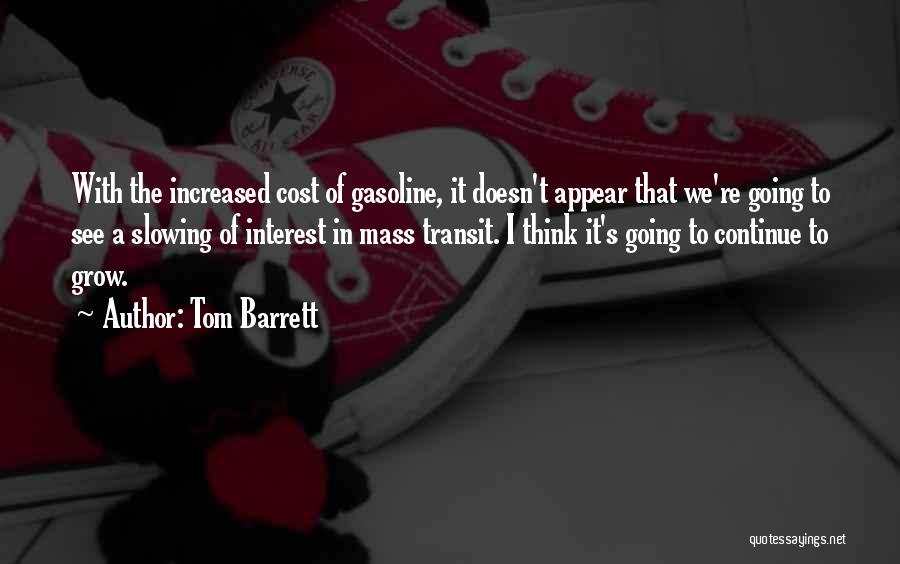 Tom Barrett Quotes 1671489