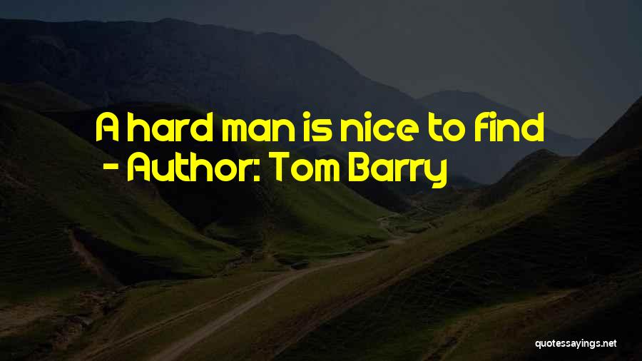 Tom Barry Quotes 915739