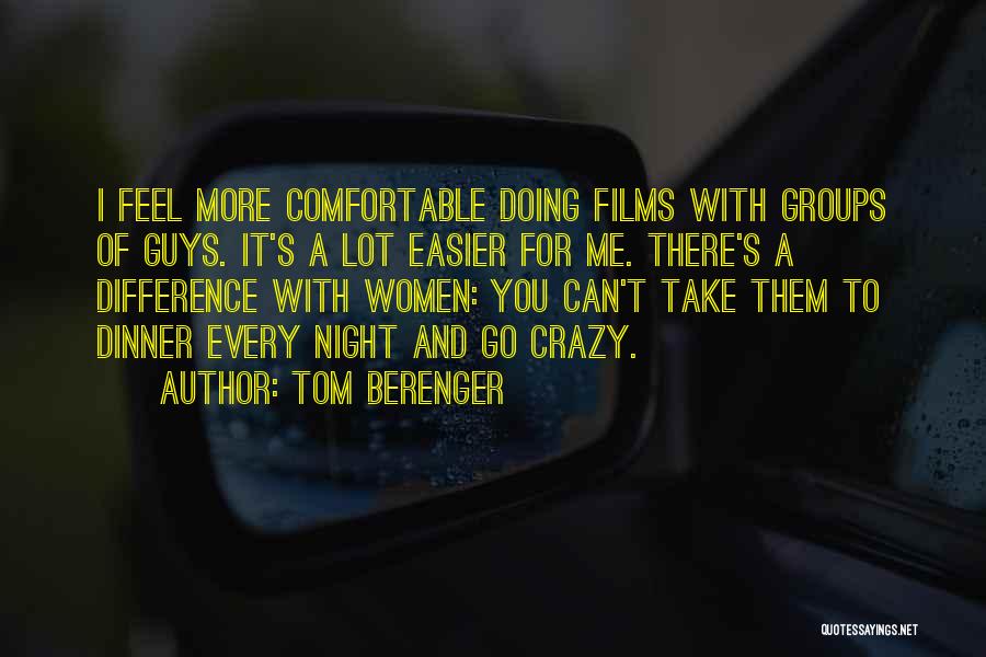 Tom Berenger Quotes 1112770