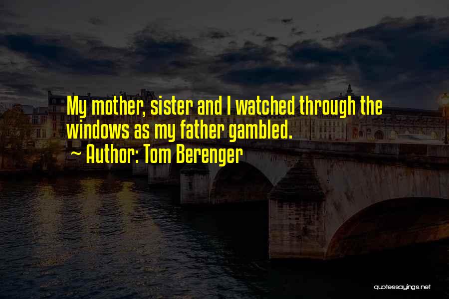 Tom Berenger Quotes 1352770