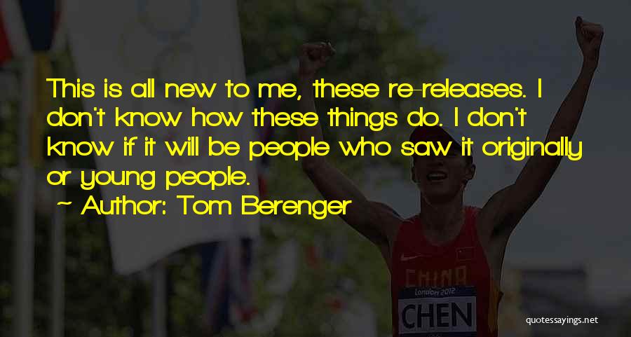 Tom Berenger Quotes 1358440