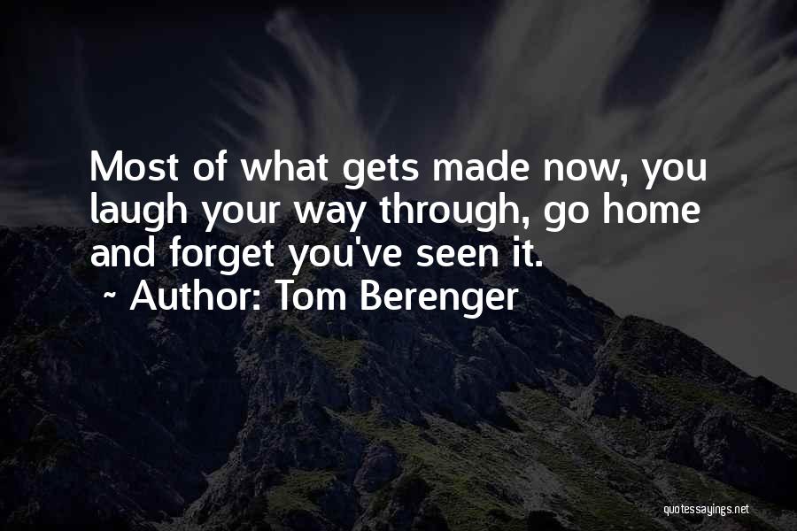 Tom Berenger Quotes 1359961