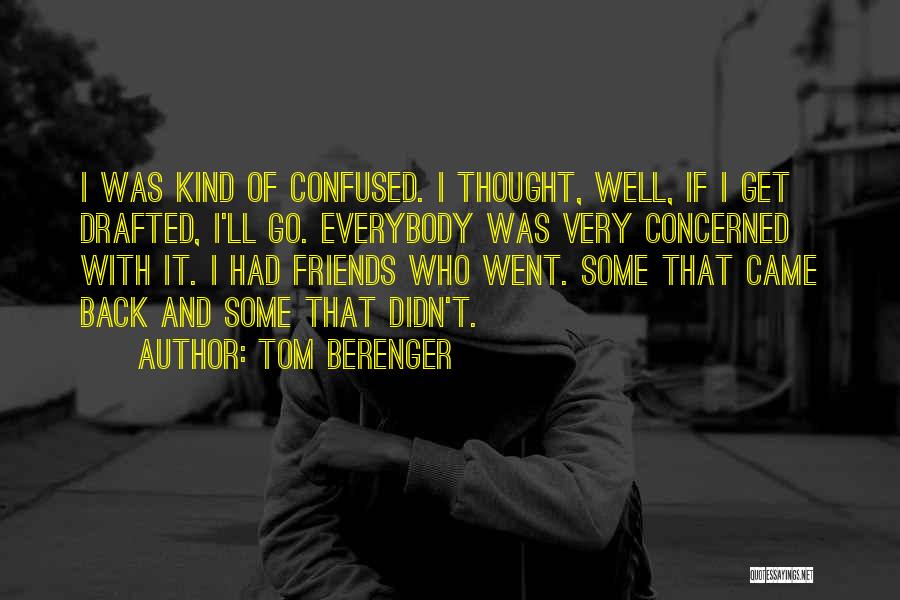 Tom Berenger Quotes 168098