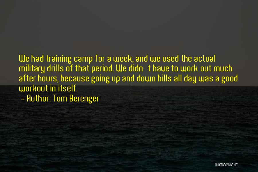 Tom Berenger Quotes 1894562