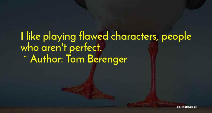Tom Berenger Quotes 454514