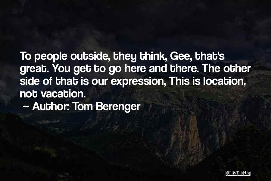 Tom Berenger Quotes 698889