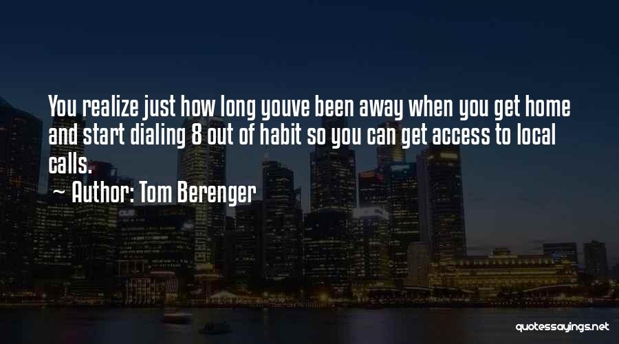 Tom Berenger Quotes 737241