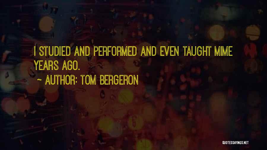 Tom Bergeron Quotes 820293