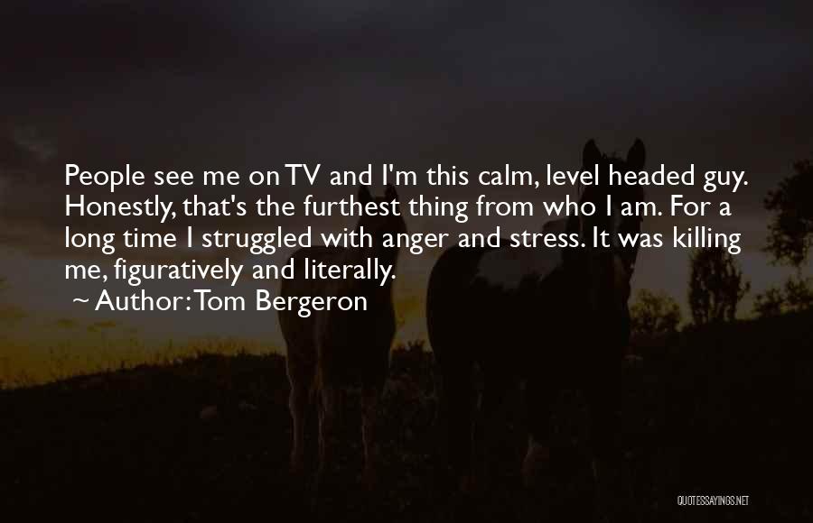 Tom Bergeron Quotes 862064