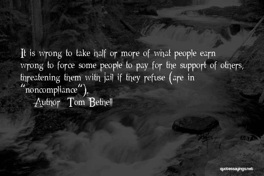 Tom Bethell Quotes 513871