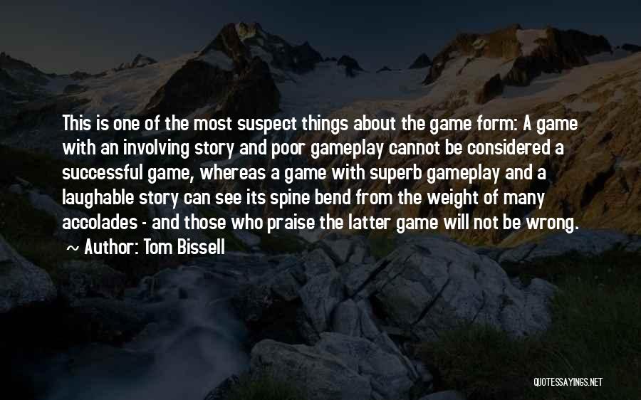 Tom Bissell Quotes 1265961