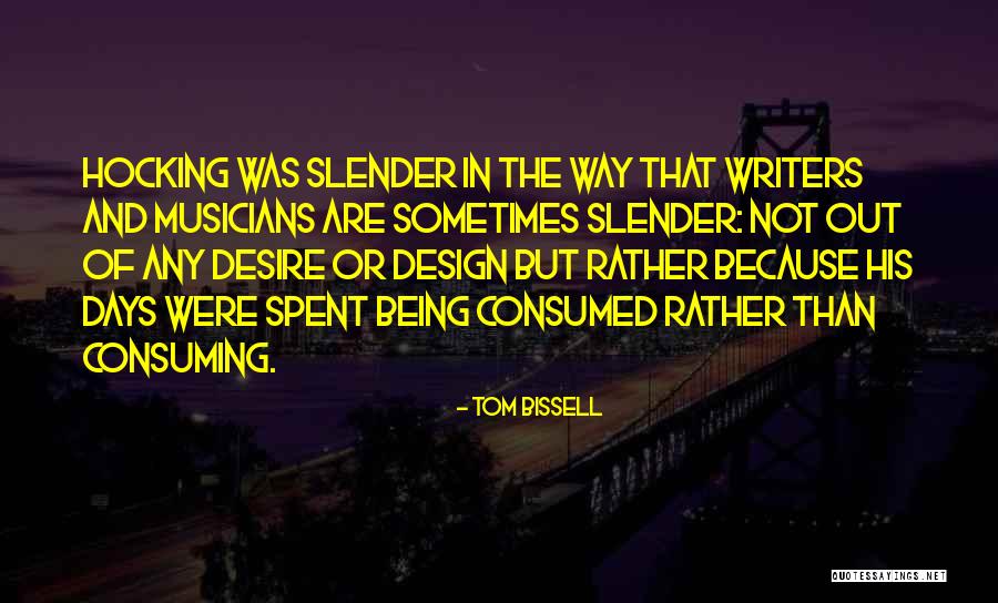 Tom Bissell Quotes 1779056