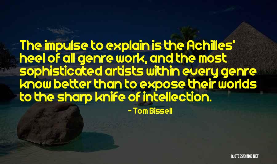 Tom Bissell Quotes 2036230 Tom Bissell Quotes 2036230