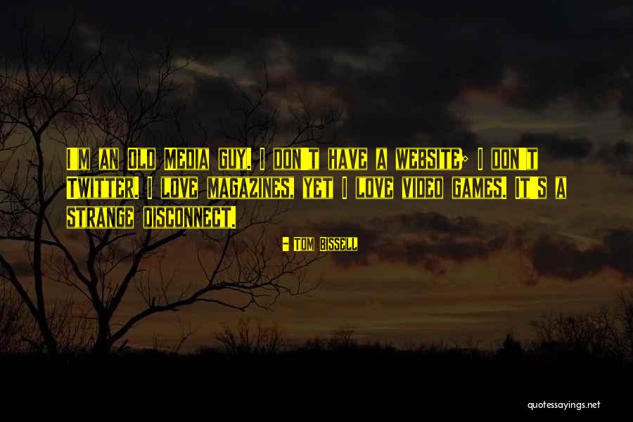 Tom Bissell Quotes 2128046 Tom Bissell Quotes 2128046