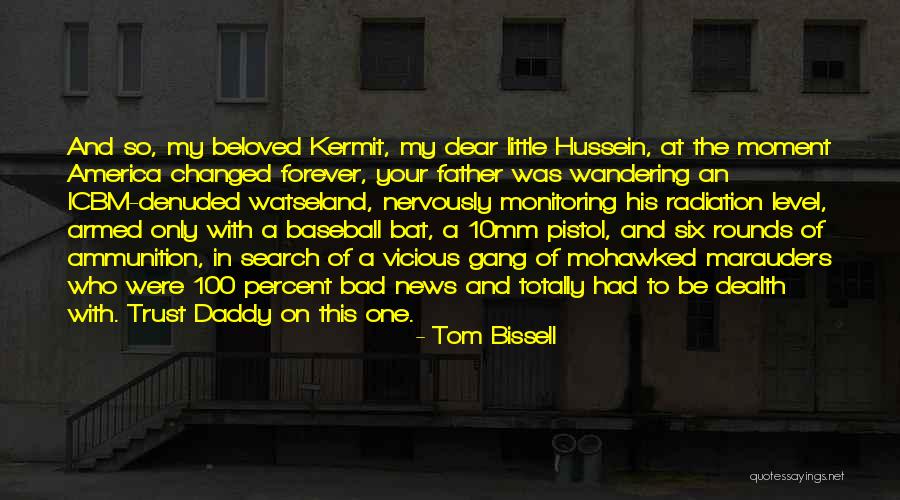 Tom Bissell Quotes 838420