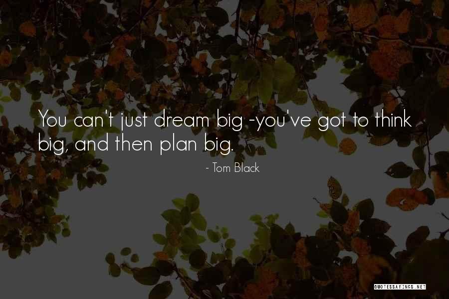Tom Black Quotes 746480 Tom Black Quotes 746480