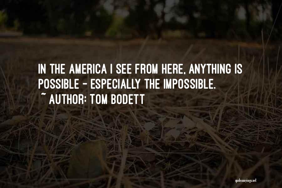 Tom Bodett Quotes 1044079