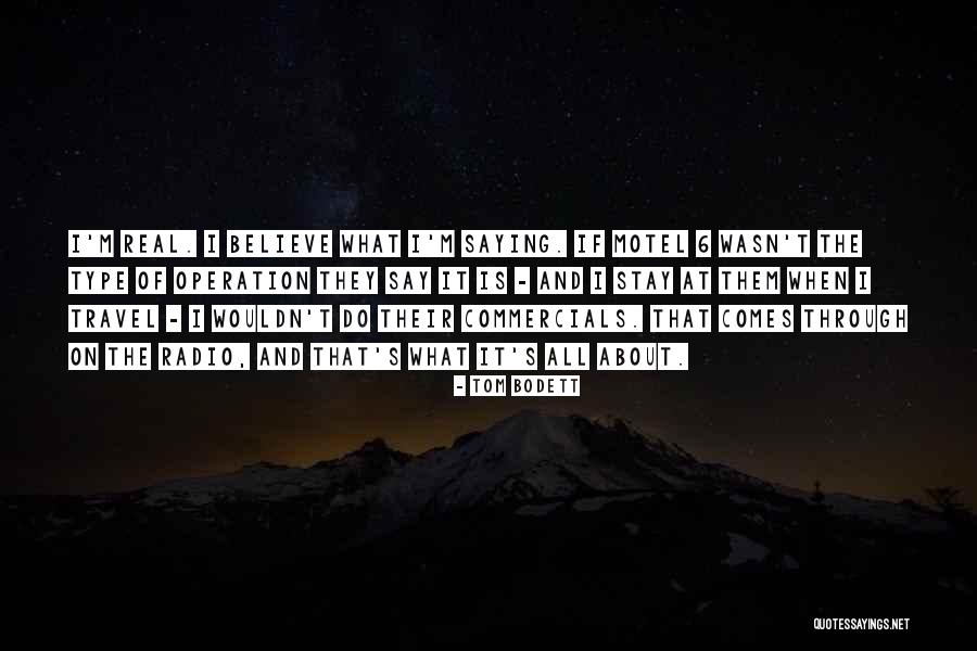 Tom Bodett Quotes 1146407 Tom Bodett Quotes 1146407