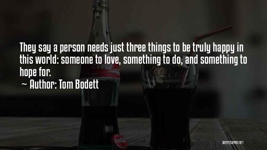 Tom Bodett Quotes 2063117
