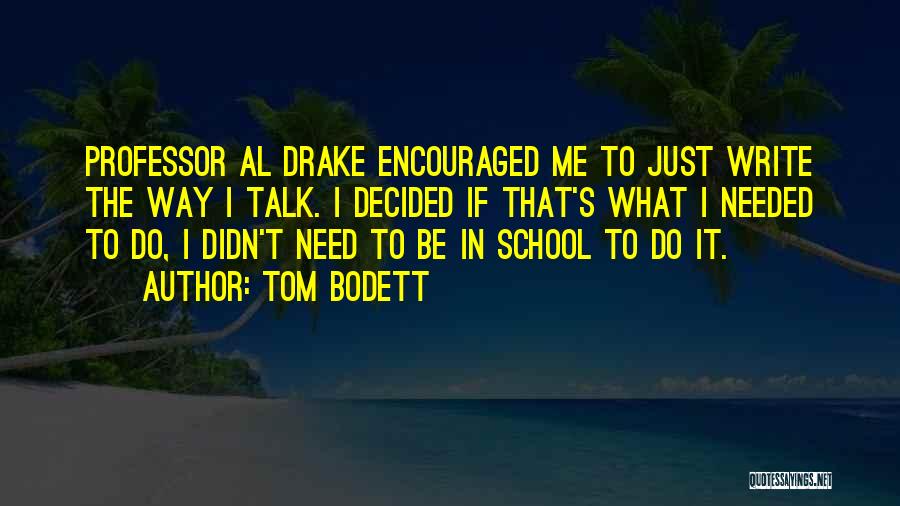 Tom Bodett Quotes 280768