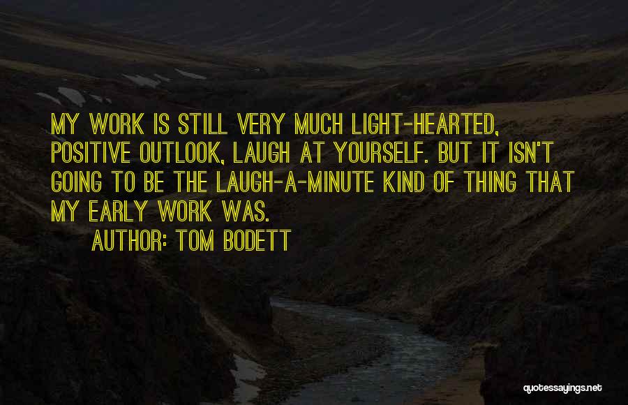 Tom Bodett Quotes 345844