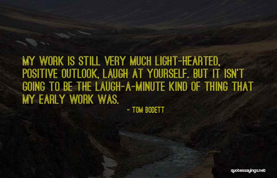 Tom Bodett Quotes 345844