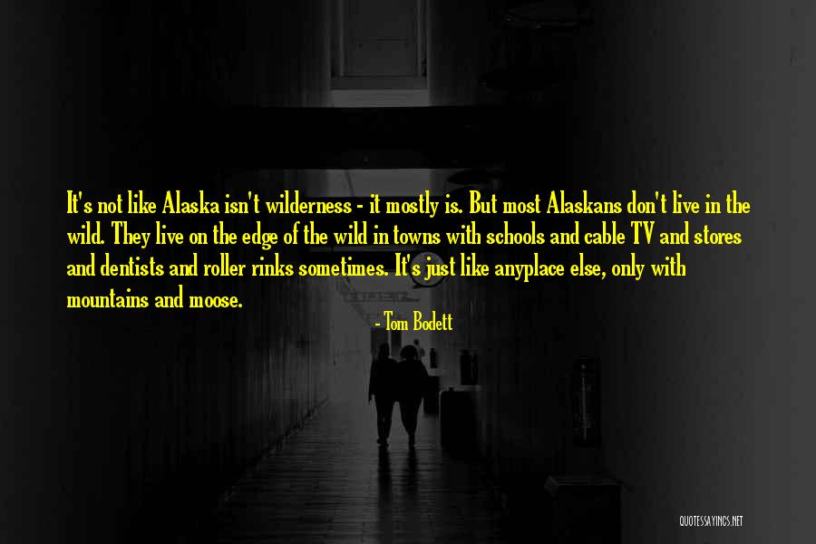 Tom Bodett Quotes 433636 Tom Bodett Quotes 433636