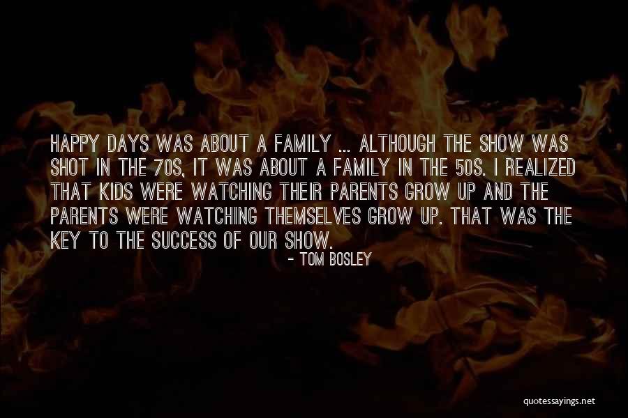 Tom Bosley Quotes 1164459