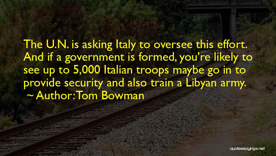 Tom Bowman Quotes 1459663