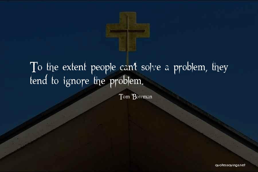 Tom Bowman Quotes 1613884 Tom Bowman Quotes 1613884