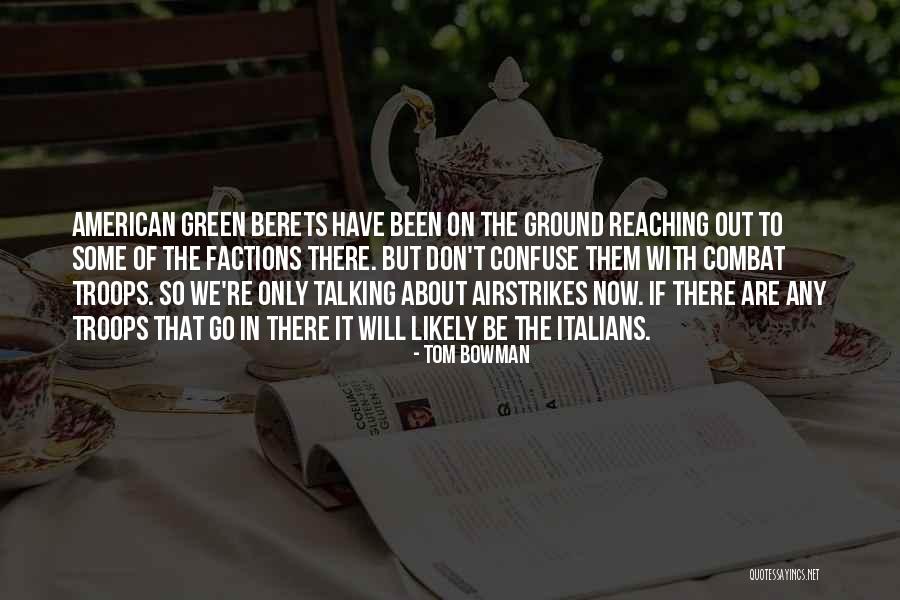 Tom Bowman Quotes 303732 Tom Bowman Quotes 303732