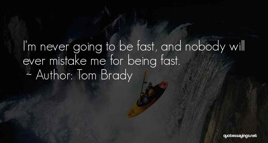 Tom Brady Quotes 1047167
