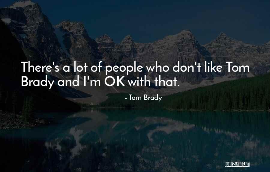 Tom Brady Quotes 1255899