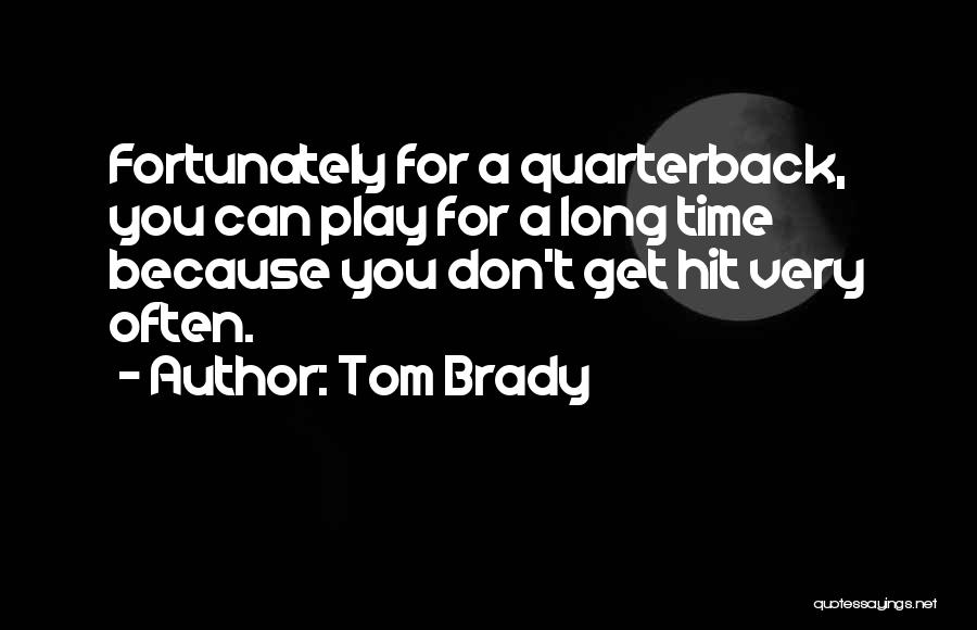 Tom Brady Quotes 1260309