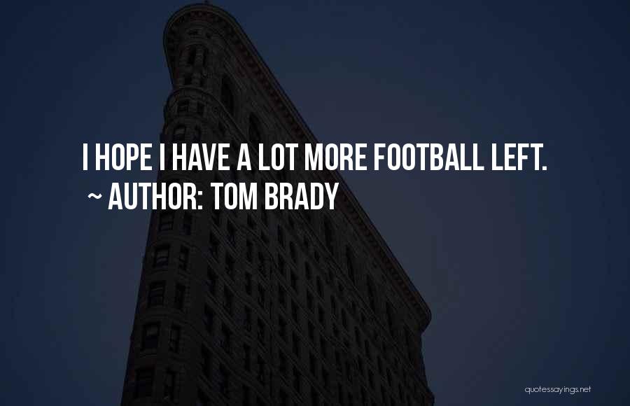 Tom Brady Quotes 1498273