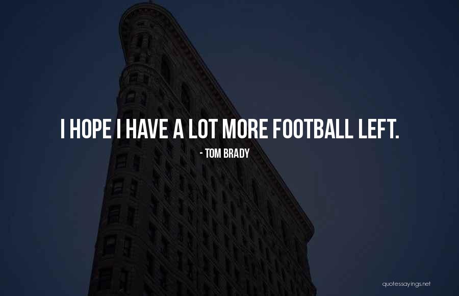 Tom Brady Quotes 1498273 Tom Brady Quotes 1498273