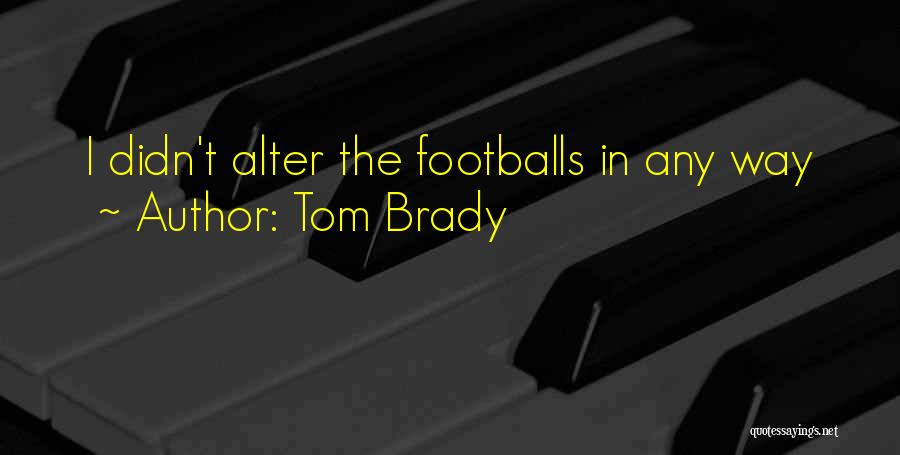 Tom Brady Quotes 1569270